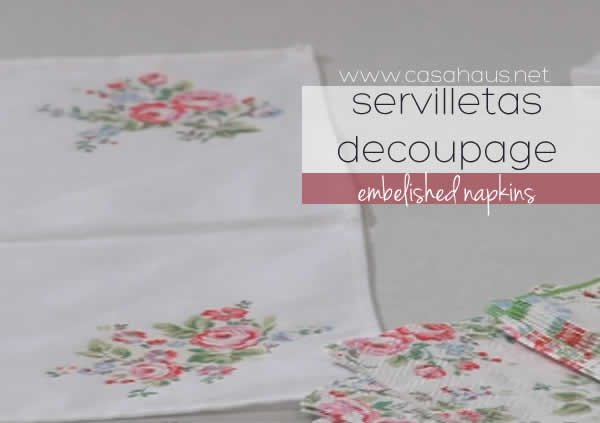 DIY Embelished decoupage napkins / Servilletas decoupage // Casa Haus
